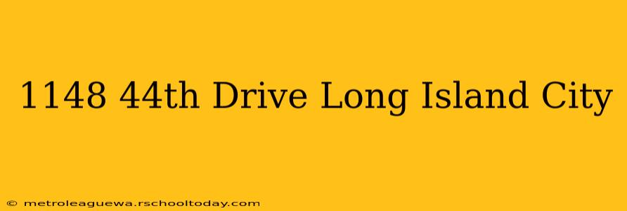 1148 44th Drive Long Island City