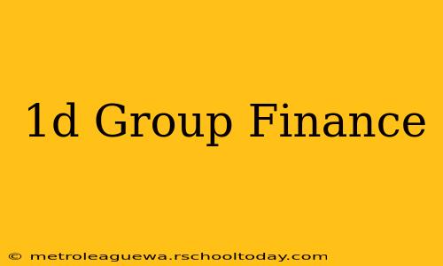 1d Group Finance