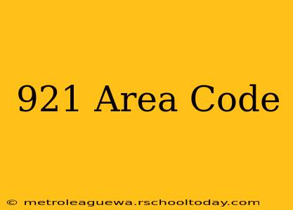 921 Area Code