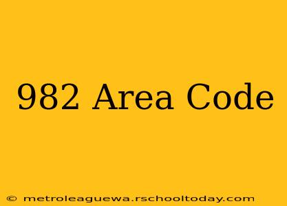 982 Area Code