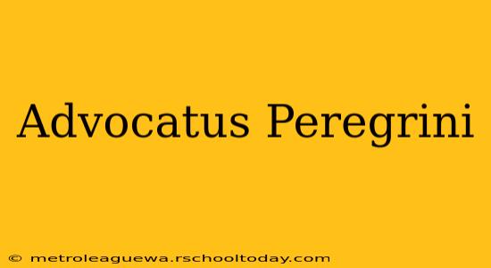 Advocatus Peregrini