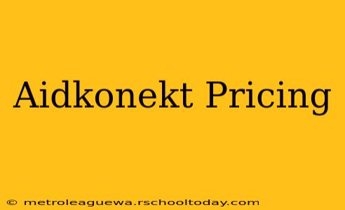 Aidkonekt Pricing