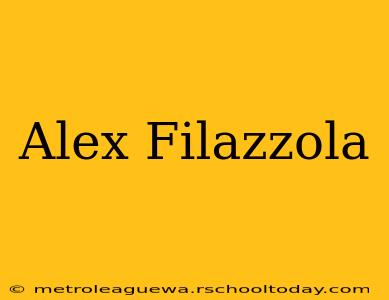 Alex Filazzola