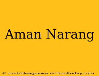 Aman Narang