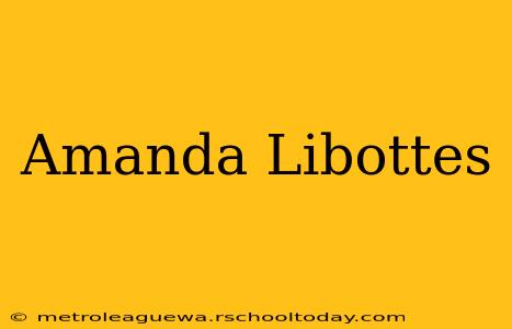 Amanda Libottes