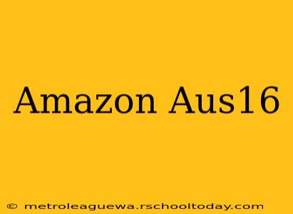 Amazon Aus16