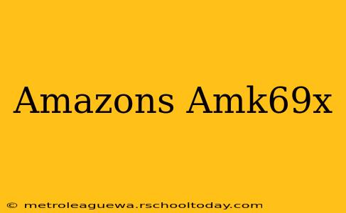 Amazons Amk69x