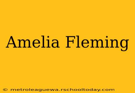 Amelia Fleming