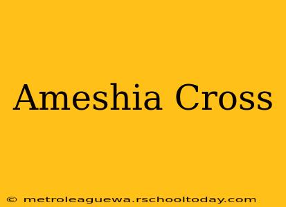 Ameshia Cross