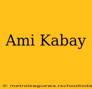 Ami Kabay