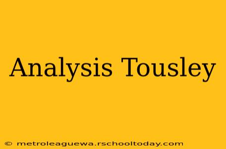 Analysis Tousley