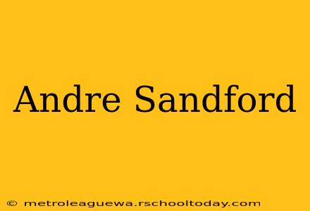 Andre Sandford