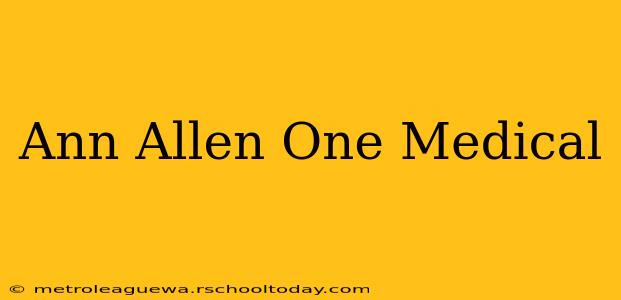 Ann Allen One Medical