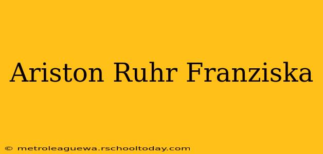 Ariston Ruhr Franziska