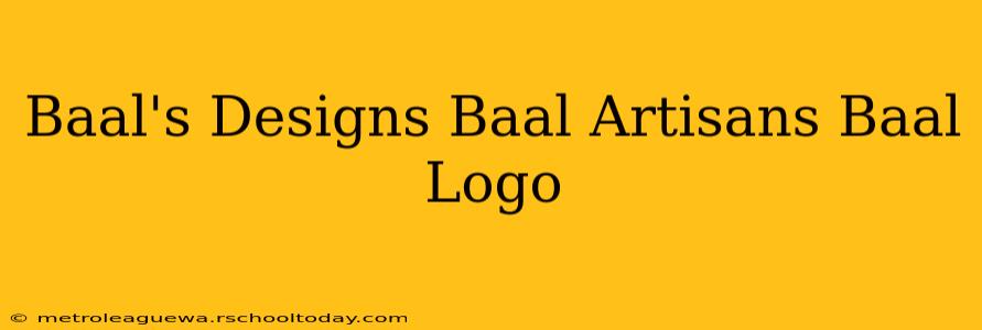 Baal's Designs Baal Artisans Baal Logo