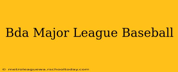 Bda Major League Baseball