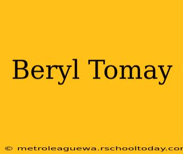 Beryl Tomay