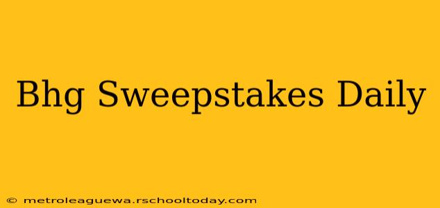 Bhg Sweepstakes Daily