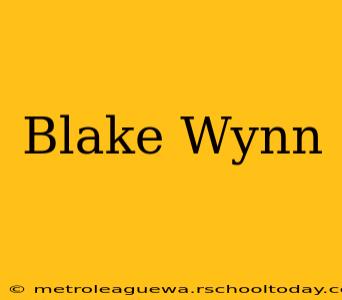 Blake Wynn