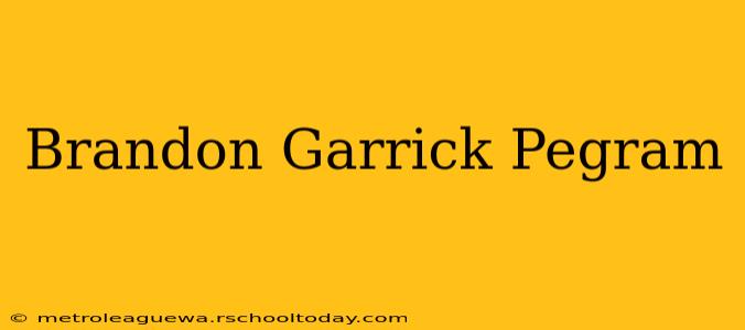 Brandon Garrick Pegram