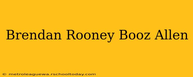 Brendan Rooney Booz Allen