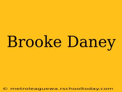 Brooke Daney