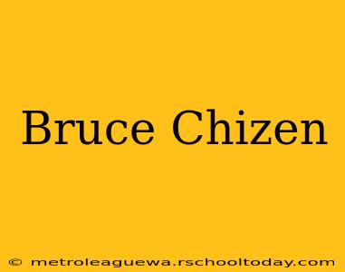 Bruce Chizen