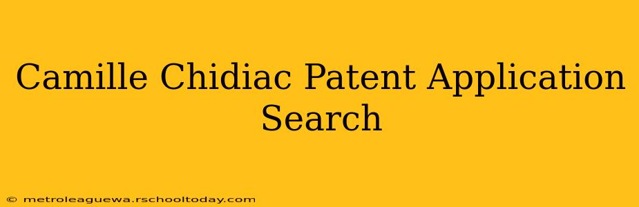 Camille Chidiac Patent Application Search