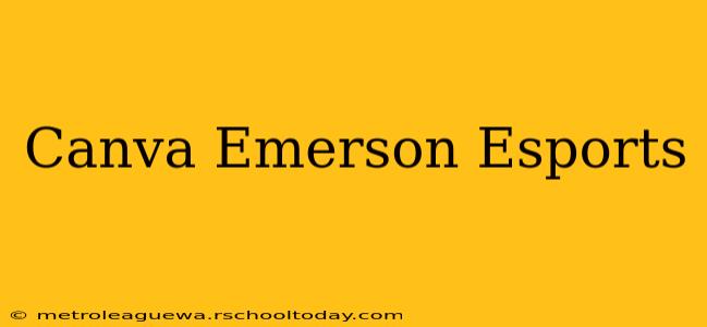 Canva Emerson Esports