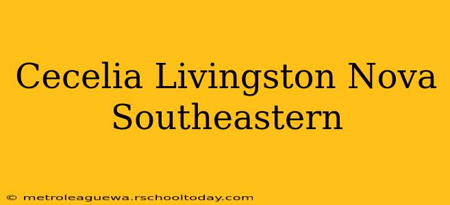 Cecelia Livingston Nova Southeastern