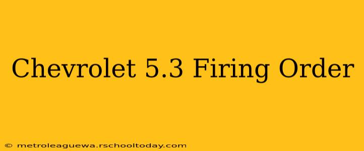 Chevrolet 5.3 Firing Order