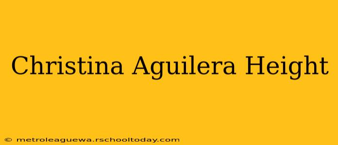 Christina Aguilera Height