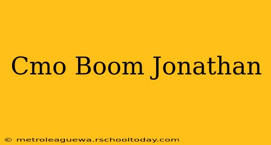 Cmo Boom Jonathan