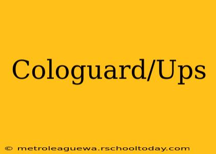 Cologuard/Ups