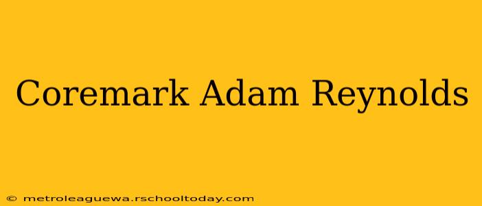 Coremark Adam Reynolds