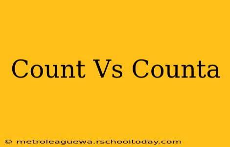 Count Vs Counta