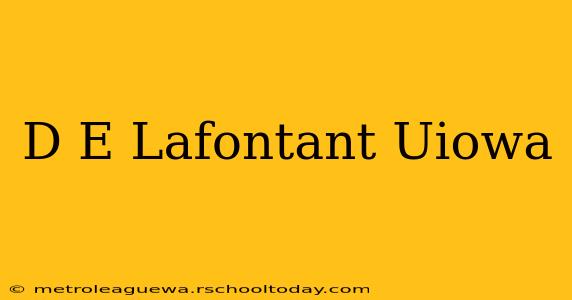 D E Lafontant Uiowa