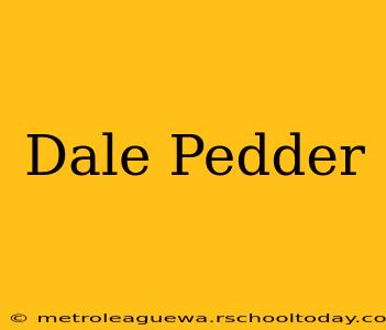 Dale Pedder