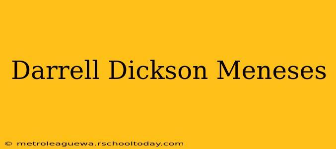 Darrell Dickson Meneses