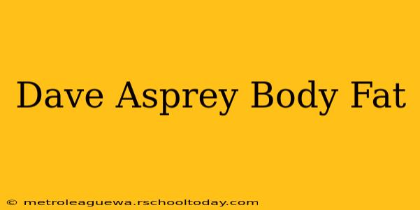 Dave Asprey Body Fat