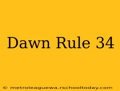 Dawn Rule 34