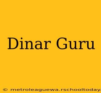 Dinar Guru