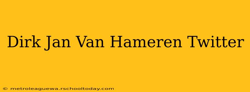 Dirk Jan Van Hameren Twitter