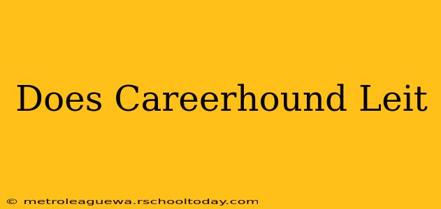 Does Careerhound Leit