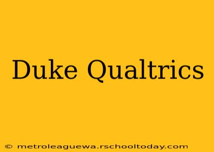 Duke Qualtrics