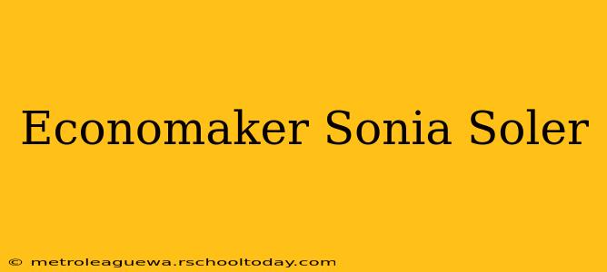 Economaker Sonia Soler