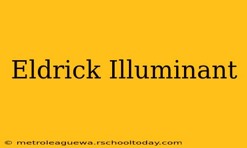 Eldrick Illuminant