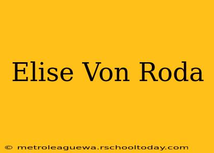 Elise Von Roda