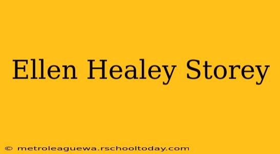 Ellen Healey Storey