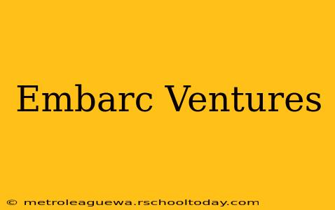 Embarc Ventures